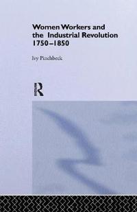 Bokomslag för "Women Workers in the Industrial Revolution"