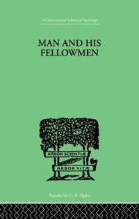 Man & His Fellowmen