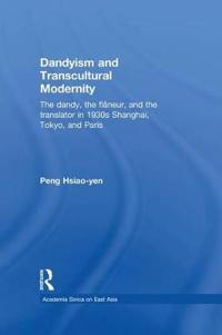 Bokomslag for "Dandyism and Transcultural Modernity"