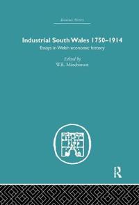 Bokomslag för "Industrial South Wales 1750-1914"