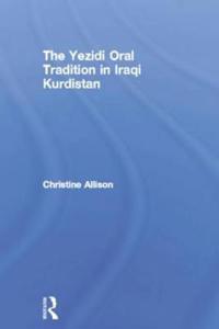 Bokomslag för "The Yezidi Oral Tradition in Iraqi Kurdistan"
