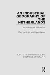 Bokomslag för "An Industrial Geography of the Netherlands"