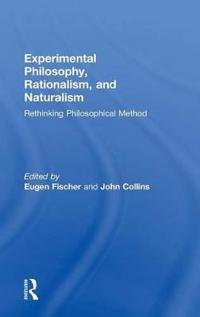 Experimental Philosophy, Rationalism, and Naturalism