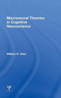 Macroneural Theories in Cognitive Neuroscience