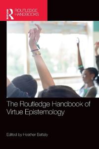 Bokomslag för "The Routledge Handbook of Virtue Epistemology"