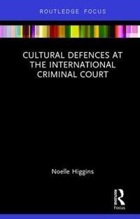 Bokomslag för "Cultural Defences at the International Criminal Court"