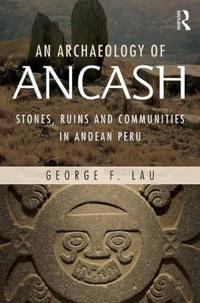 Bokomslag för "An Archaeology of Ancash"