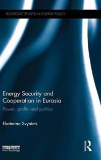 Bokomslag för "Energy Security and Cooperation in Eurasia"