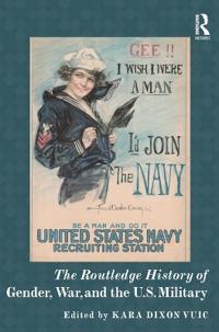 Kirjan kansi "The Routledge History of Gender, War, and the U.S. Military"