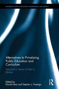 Bokomslag för "Alternatives to Privatizing Public Education and Curriculum"