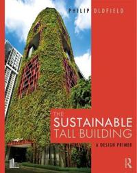 The Sustainable Tall Building