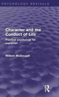 Character and the Conduct of Life