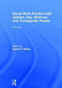 Bokomslag för "Social Work Practice with Lesbian, Gay, Bisexual, and Transgender People"