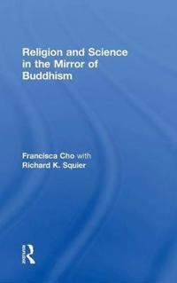 Bokomslag för "Religion and Science in the Mirror of Buddhism"