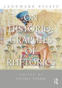 Bokomslag för "Landmark Essays on Historiographies of Rhetorics"