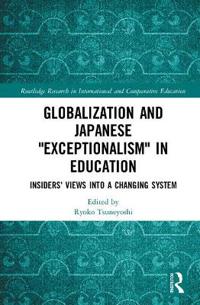 Bokomslag för "Globalization and Japanese Exceptionalism in Education"