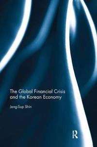 Bokomslag för "The Global Financial Crisis and the Korean Economy"