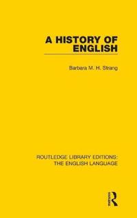 A History of English (RLE: English Language)