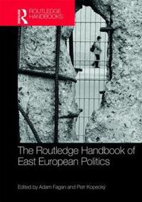 Bokomslag för "The Routledge Handbook of East European Politics"