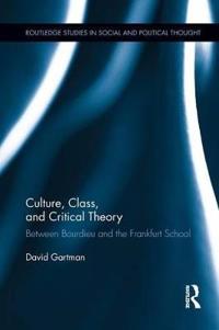 Bokomslag för "Culture, Class, and Critical Theory"
