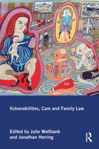 Bokomslag för "Vulnerabilities, Care and Family Law"