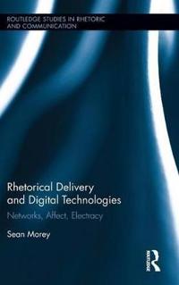 Bokomslag för "Rhetorical Delivery and Digital Technologies"