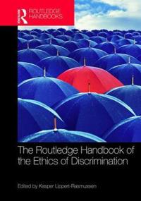 Bokomslag för "The Routledge Handbook of the Ethics of Discrimination"