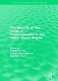 Bokomslag för "The Security of Sea Lanes of Communication in the Indian Ocean Region"