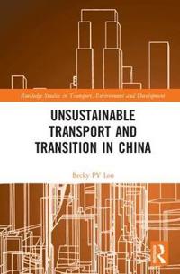Bokomslag för "Unsustainable Transport and Transition in China"