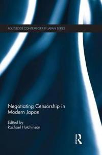 Bokomslag för "Negotiating Censorship in Modern Japan"