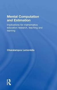 Mental Computation and Estimation