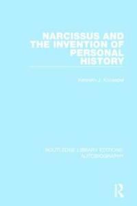 Bokomslag för "Narcissus and the Invention of Personal History"