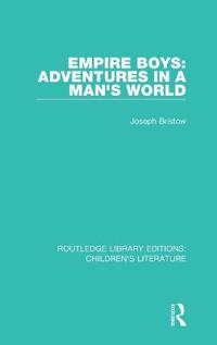 Empire Boys: Adventures in a Man's World