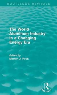 Bokomslag för "The World Aluminum Industry in a Changing Energy Era"