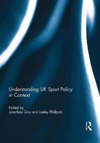 Bokomslag för "Understanding UK Sport Policy in Context"