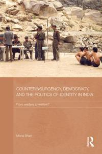 Bokomslag för "Counterinsurgency, Democracy, and the Politics of Identity in India"