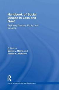 Bokomslag for "Handbook of Social Justice in Loss and Grief"