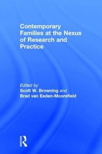 Bokomslag för "Contemporary Families at the Nexus of Research and Practice"