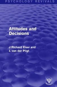 Attitudes and Decisions
