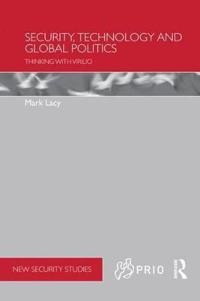 Security, Technology and Global Politics