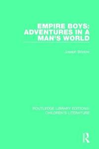 Bokomslag för "Empire Boys: Adventures in a Man's World"