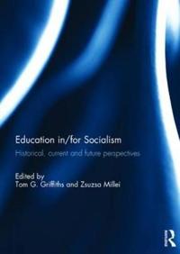 Education in/for Socialism