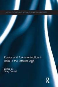 Bokomslag för "Rumor and Communication in Asia in the Internet Age"