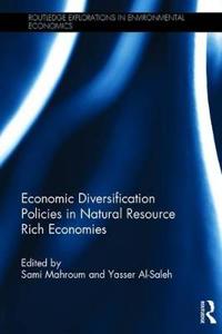 Economic Diversification Policies in Natural Resource Rich Economies
