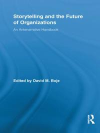 Storytelling and the Future of Organizations