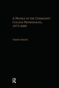 Bokomslag för "A Profile of the Community College Professorate, 1975-2000"