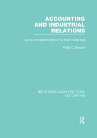 Bokomslag för "Accounting and Industrial Relations (RLE Accounting)"