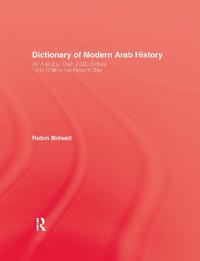 Dictionary Of Modern Arab Histor