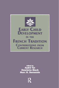 Early Child Development in the French Tradition