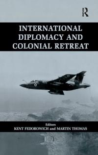 Bokomslag för "International Diplomacy and Colonial Retreat"
